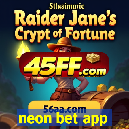 neon bet app